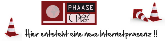 phaase-web - Hier entsteht eine neue Internet-Präsenz